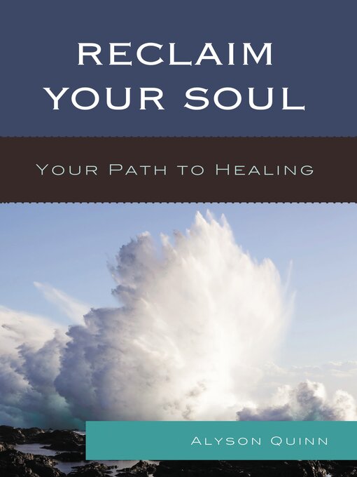 Title details for Reclaim Your Soul by Alyson Quinn - Available
